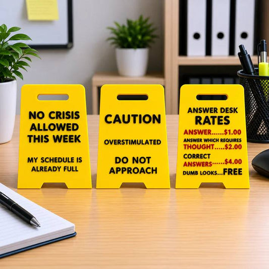Funny Desk Sign